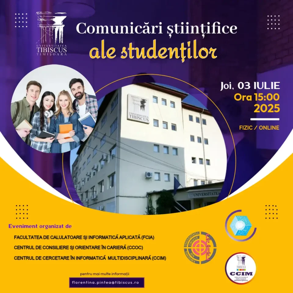 afis simpozion studenti tibiscus 2025 Afiș eveniment studențesc la Universitatea Tibiscus Timișoara Sesiunea de comunicări științifice a studenților (SCSS – Tibiscus) 03 iulie 2025